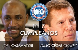 Feliz cumpleaños Julio César Chávez y Joel Casamayor
